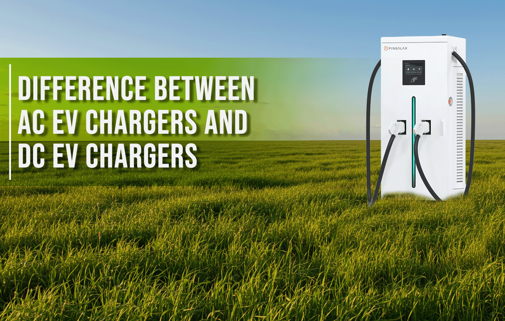 Difference Between AC Charger and DC Charger